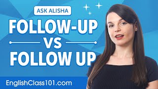 Difference between 'Followup' and 'Follow up' | English Grammar for Beginners