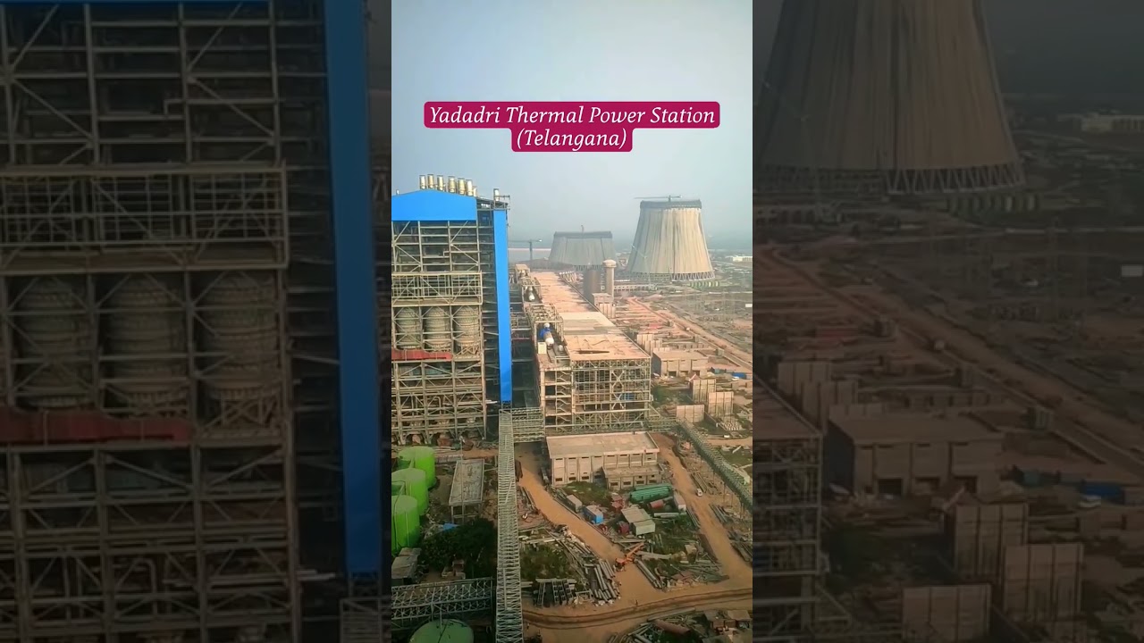 🏗️Yadadri Thermal Power Station..