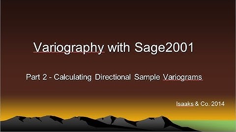 Variography With Sage2001   Part 2