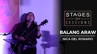 Nica Del Rosario - &quot;Balang Araw&quot; Live at Stages Sessions