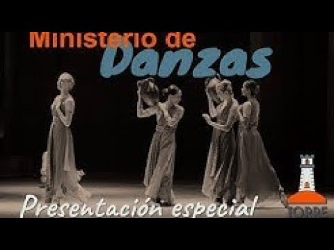 Ministerio de Danzas ~ Presentación Especial ~ Iglesia Torre Fuerte pastor belga