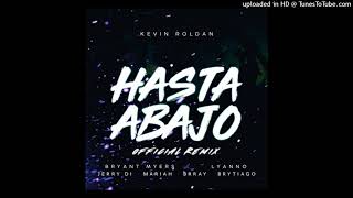 HASTA ABAJO Remix 😈 Kevin Roldan, Mariah Angeliq, Bryant Myers, Brytiago, Lyanno, Brray, Jerry D