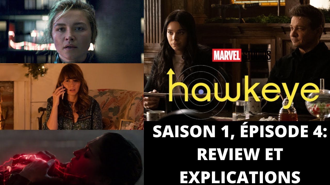 HAWKEYE SAISON 1, ÉPISODE 4: REVIEW ET EXPLICATIONS - YouTube