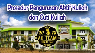 Prosedur Pengurusan Aktif Kuliah dan Cuti Kuliah Prosedur Pengurusan Aktif Kuliah dan Cuti Kuliah