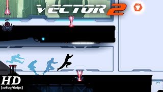 Vector 2 Android Gameplay [1080p/60fps]