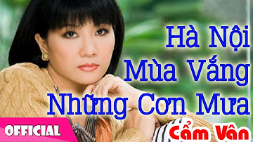 Hà Nội Mùa Vắng Những Cơn Mưa - Cẩm Vân [Official MV HD]