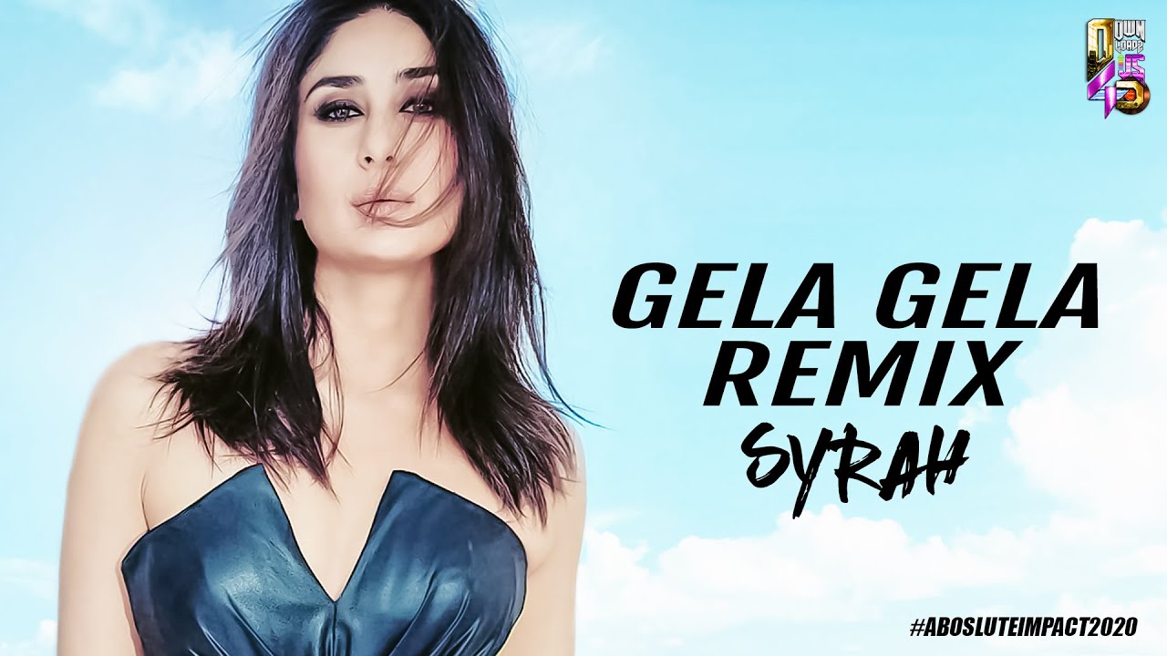 Gela Gela Remix   DJ Syrah  Adnan Sami Sunidhi Chauhan  Aitraaz  Akshay Kumar Kareena Kapoor