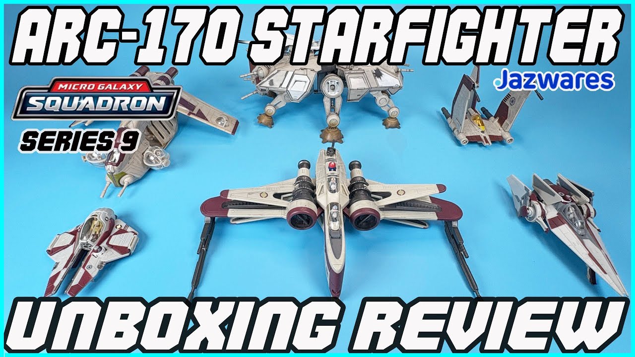 Star Wars Micro Galaxy Squadron ARC-170 Starfighter Unboxing