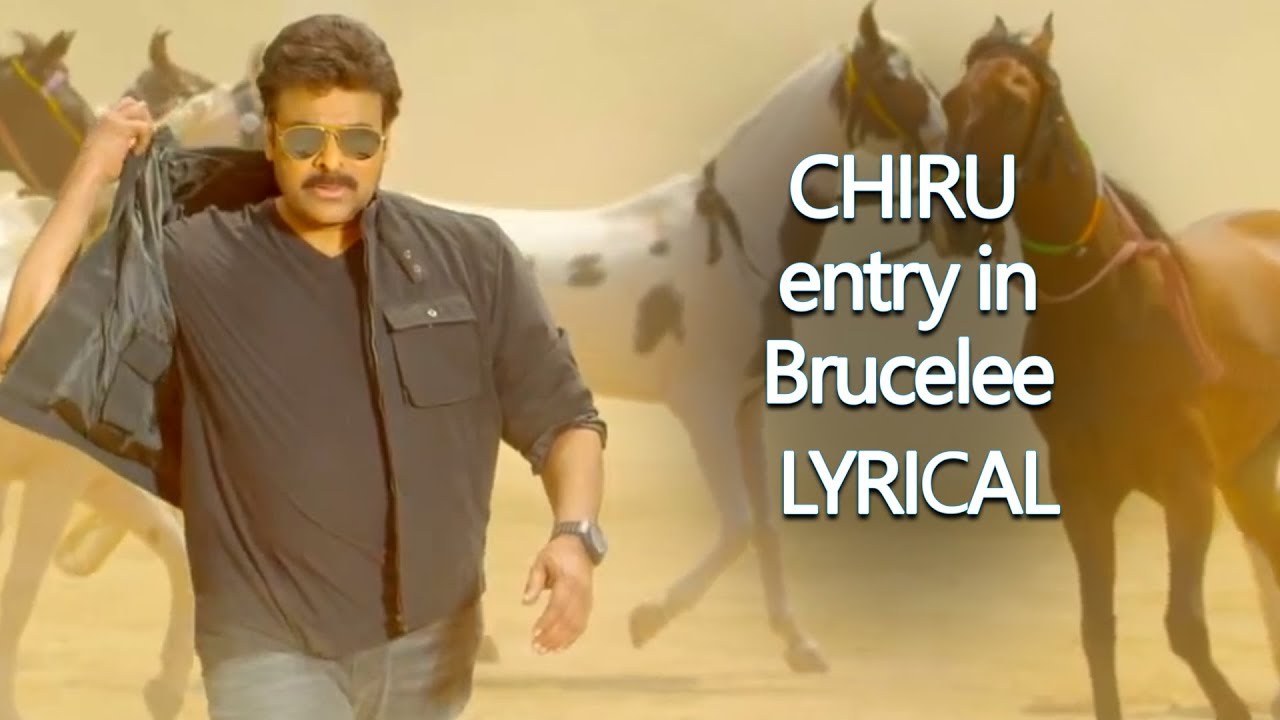 CHIRU entry in brucelee LYRICAL