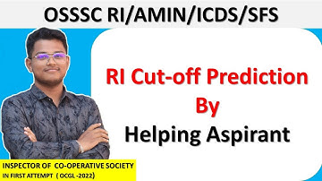 OSSSC RI/AMIN/ICDS Cut Off Prediction
