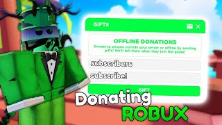 LIVE RIGHT NOW PLAYING PLS DONATE AND DONATING ROBUX