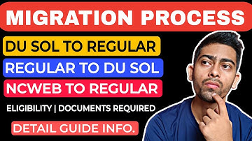 Delhi University | Migration process |Regular to Sol |Sol to regular | Eligibility |How to Migrate ?