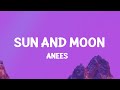 Gambar cover Anees - Sun and Moon Lyrics