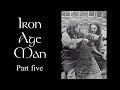 Iron age man - the John Rossetti interview part five (of seven)