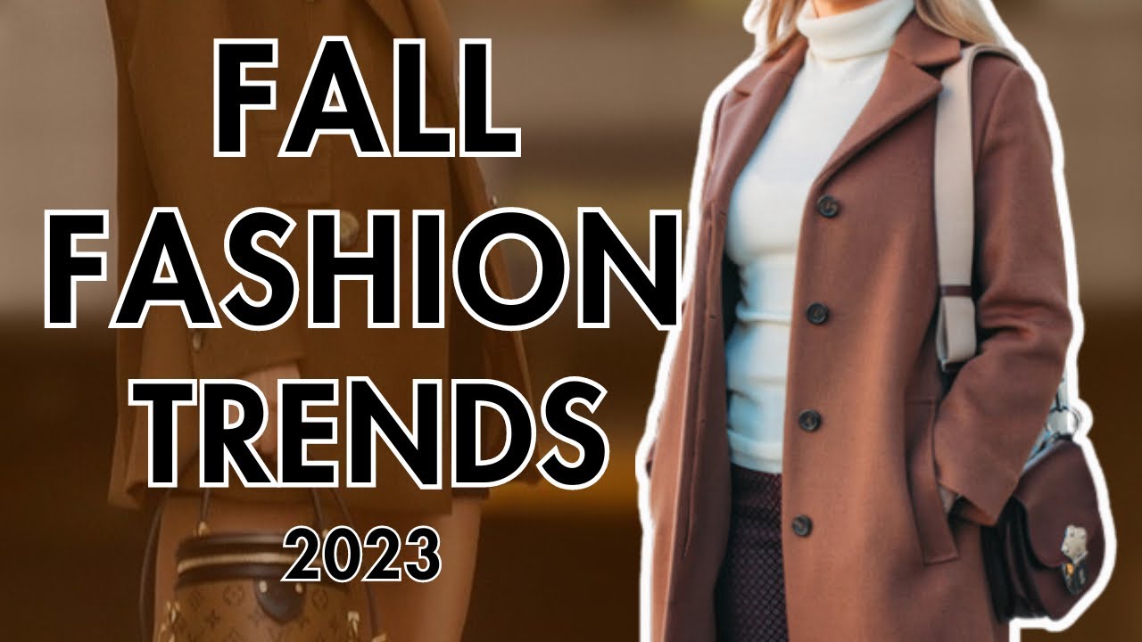 Top Fall Fashion Trends of 2023