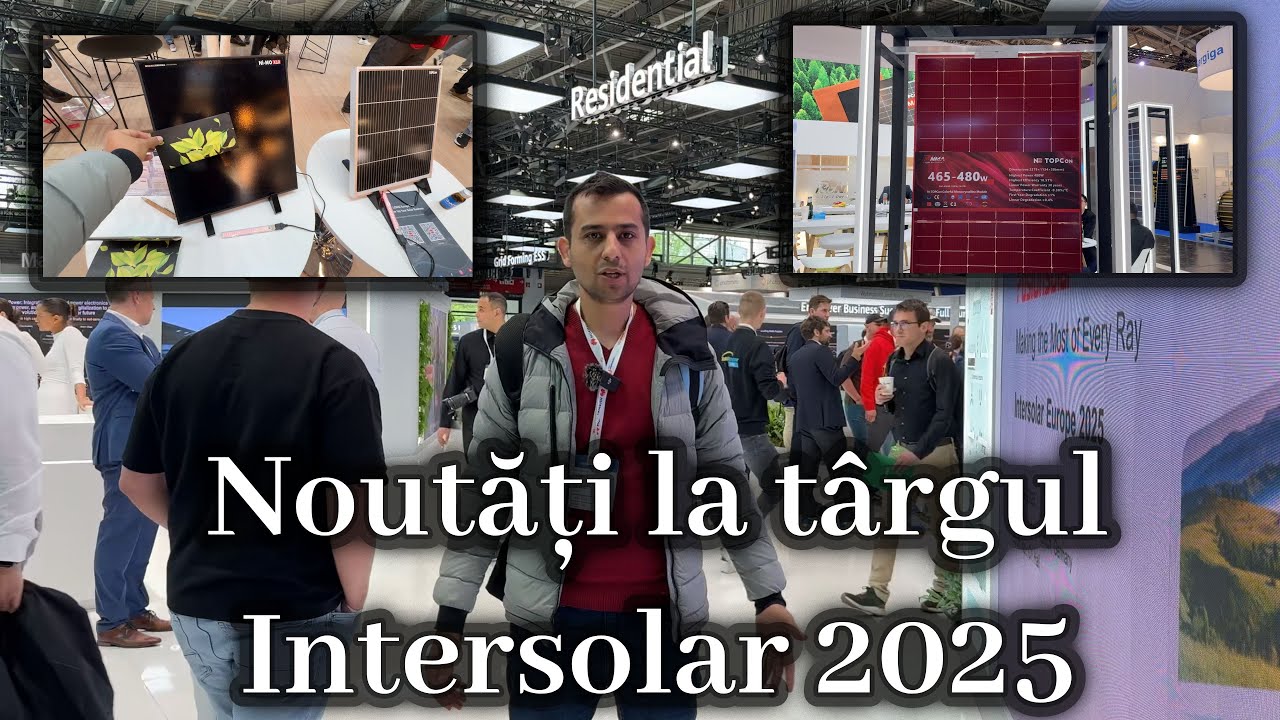 In vizita la Intersolar 2025 - cel mai mare targ de fotovoltaice din Europa