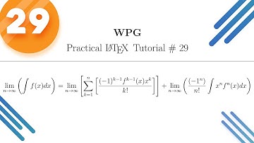 Latex Tutorial # 29 - Limits | Integral | Summation | Fraction Equation
