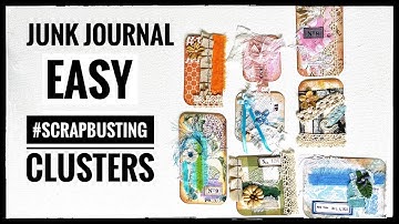 Junk Journal - #scrapbusting - Clusters