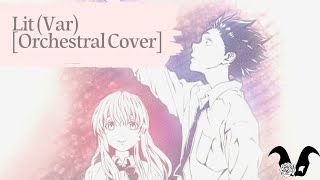 Koe no Katachi OST - Lit (var) [Emotional Orchestral Cover]