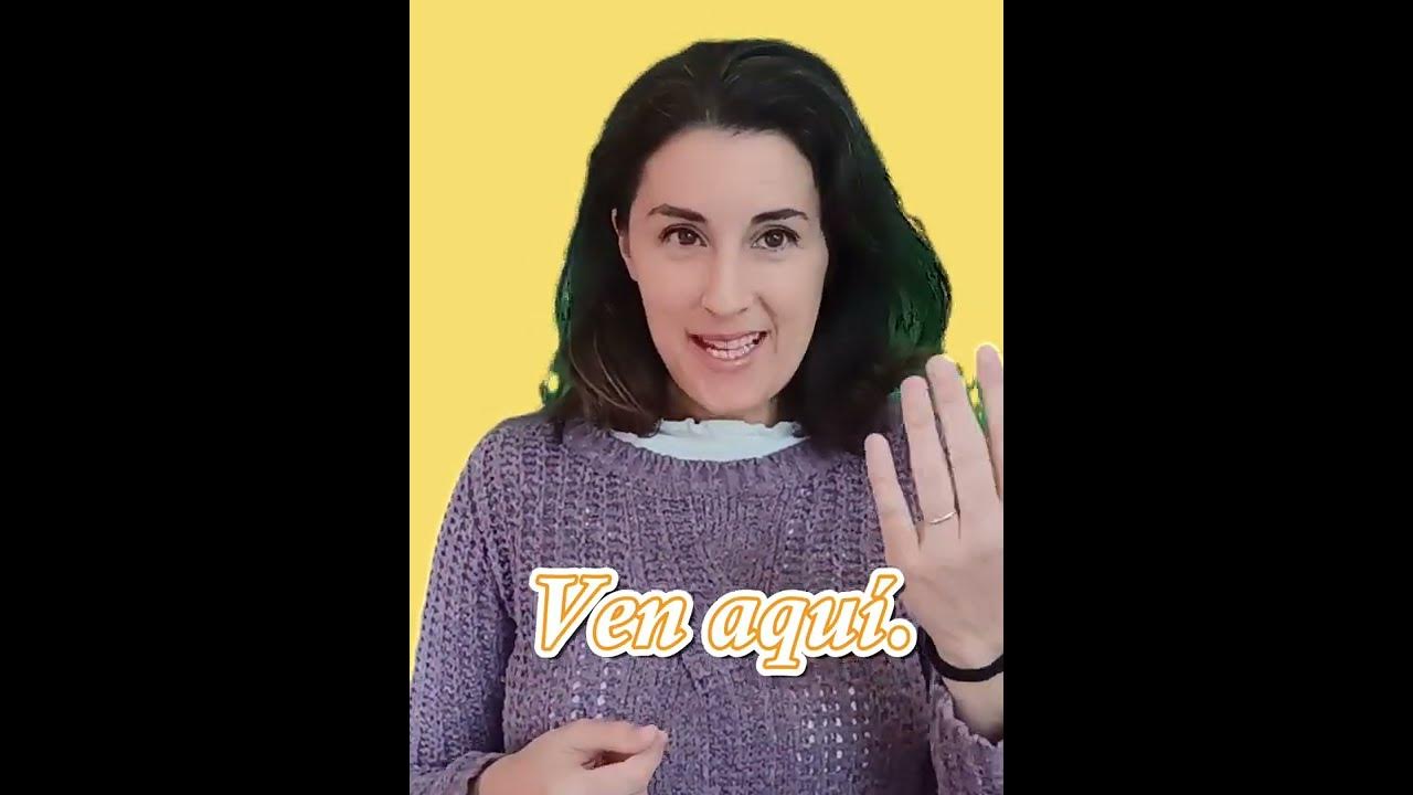 how-to-say-in-spanish-come-here-short-phrases-in-spanish-youtube