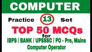 Practice Set 13 Computer MCQ I Bank po, clerk II  IBPS I computer operator I uppcl I ccc I upsssc