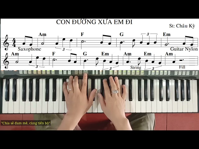 Hướng dẫn đệm hát | Bài: CON ĐƯỜNG XƯA EM ĐI | St: CHÂU KỲ | Ku Tèo Piano. class=