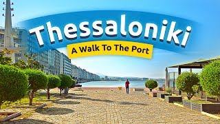 🇬🇷 Walk in THESSALONIKI • Λιμάνι (Port) • Summer 2023 [4k]