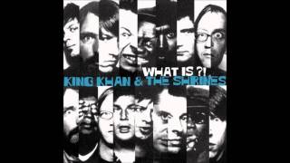 King Khan &amp; the Shrines - Let Me Holler