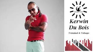 Kerwin Du Bois ~ Magnetic ~ Soca 2015