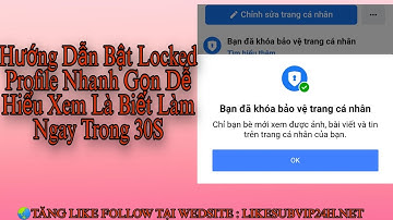 Hướng Dẫn Bật Locked Profile ( Trang Cá Nhân Có Khoá Bảo Vệ Cực Dể ) Phước Tài Official