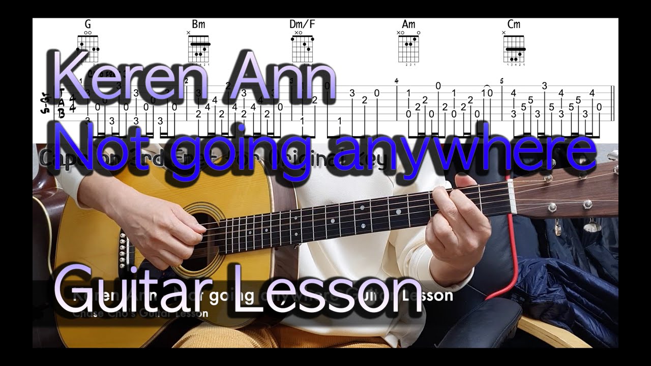 Keren Ann Not Going Anywhere Guitar Lesson Tab Chords 