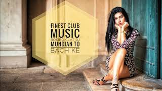 Bombo Clat DJ - Mundian To Bach Ke