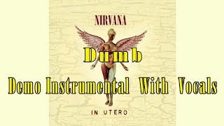 Nirvana - Dumb (Demo Instrumental With Vocals)