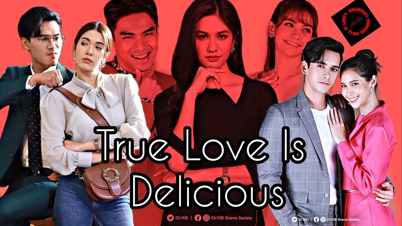 Ruk Tae Zaab Lai / รักแท้แซ่บหลาย / True Love is Delicious