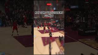 RAPTORS VS CAVALIERS GAME 7 HIGHLIGHTS #hoopdreams #cavaliers #raptor #playoff #nba