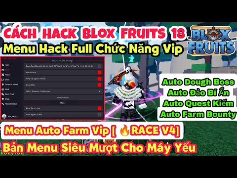 Cách Hack Blox Fruits 18 RACE V4 Cho Điện Thoại Và PC Menu Full Chức Năng Fix LAG Siêu Mượt