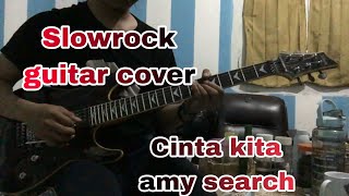 Cinta kita guitar cover