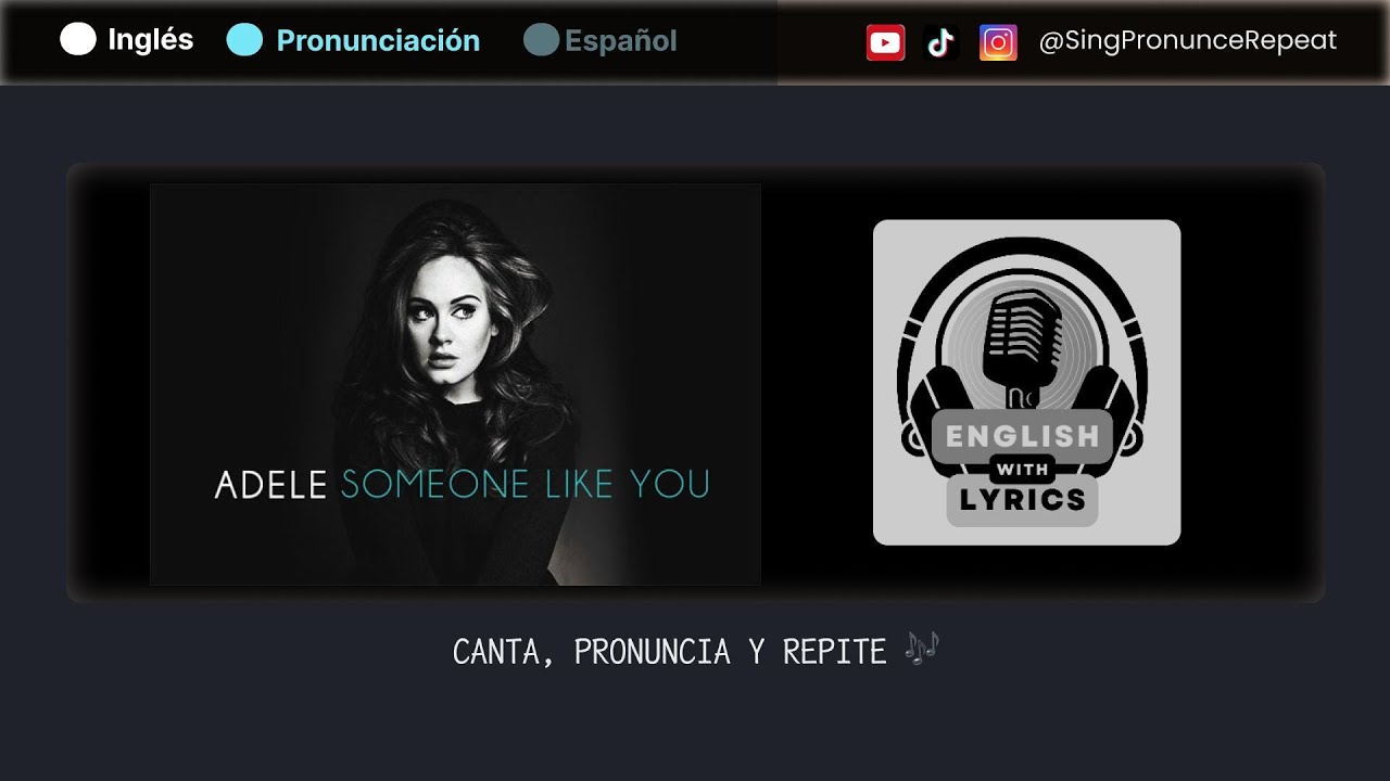 Aprende Inglés con Adele: Someone Like You – Letra + Pronunciación