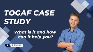 Want to MASTER TOGAF Case Studies? Watch This Now