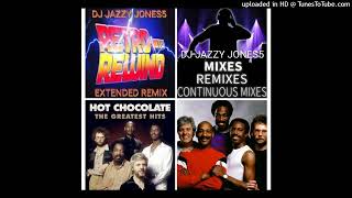 HOT CHOCOLATE-EVERY 1'S A WINNER (DO IT AGAIN EXTENDED REMIX) by DJ JAZZY JONES5