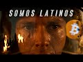 Somos Latinos - Un Camino Hacia Bitcoin