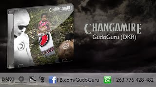 Changamire - Gudo Guru (DKR) Official Video *** NAMA Award Winner Best Video 2015 ***