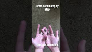 How to do lizard hands step by step