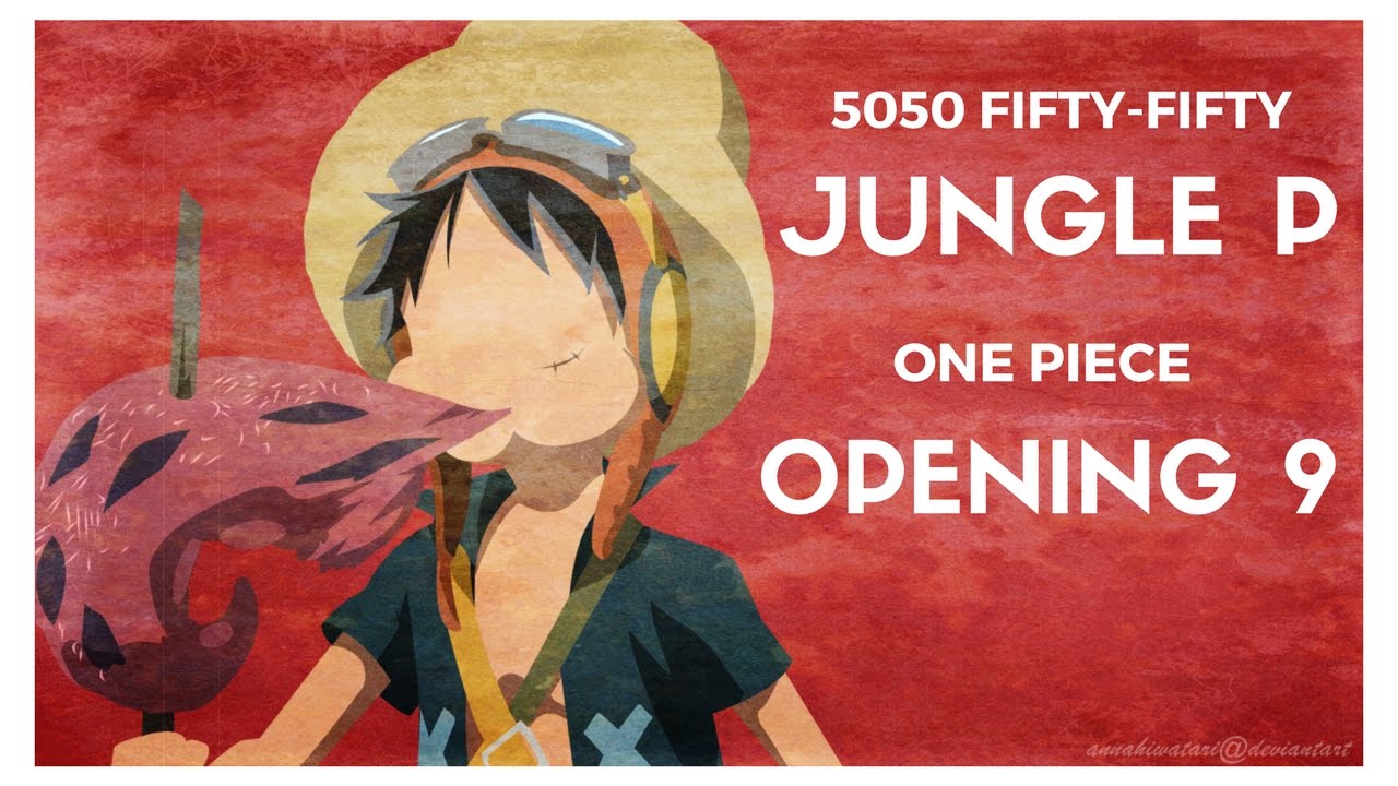 Nightcore 5050 Fifty Fifty Jungle P One Piece Opening 9 Youtube