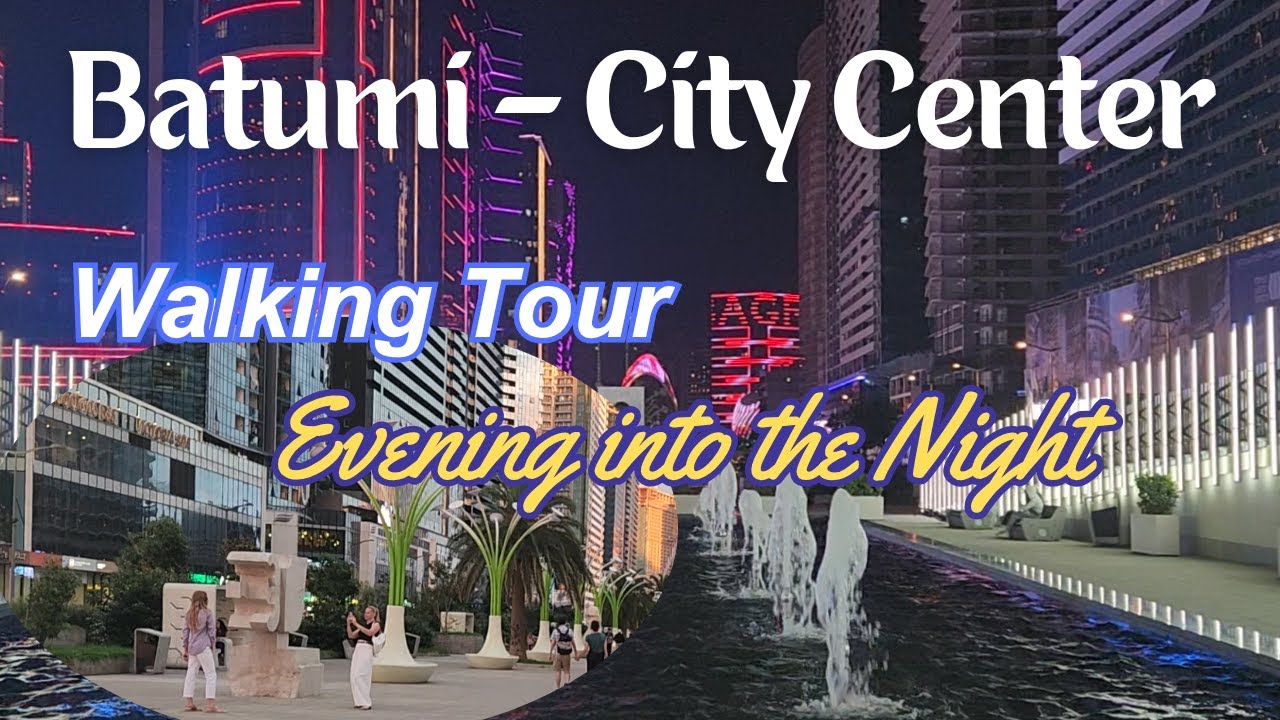 Batumi City Center Walking Tour as Evening Turns to Night