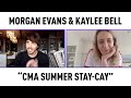 "Cocktails + Coffee" Conversation w/ Morgan Evans & Kaylee Bell | “CMA Summer Stay-Cay” Full Segment