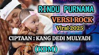 Download Lagu RINDU PURNAMA - CIPTAAN KANG DEDI MULYADI ( KDM) VERSI ROCK MP3 Download Lagu RINDU PURNAMA - CIPTAAN KANG DEDI MULYADI ( KDM) VERSI ROCK MP3