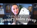 2021 January Antique Booth Sales | Total Sales & Most Profitable Pieces | Upcycle & Resale Profits