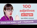 100 ADJETIVOS en inglés que debes conocer.💂🏻 Vocabulario en inglés