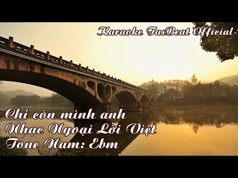 Karaoke Chỉ Còn Mình Anh - Tone Nam | TAS BEAT